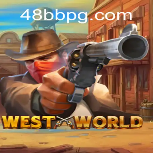 Exploring WestWorld: A Thrilling Adventure in Gaming with 48BB Slots 🎰